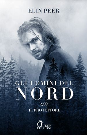 [Gli Uomini Del Nord 01] • Il Protettore